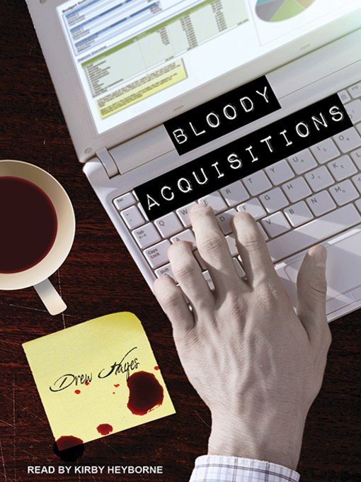 Title details for Bloody Acquisitions by Drew Hayes - Available